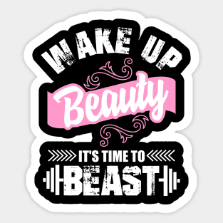 Wake Up Beauty It's Time To Beast Sticker